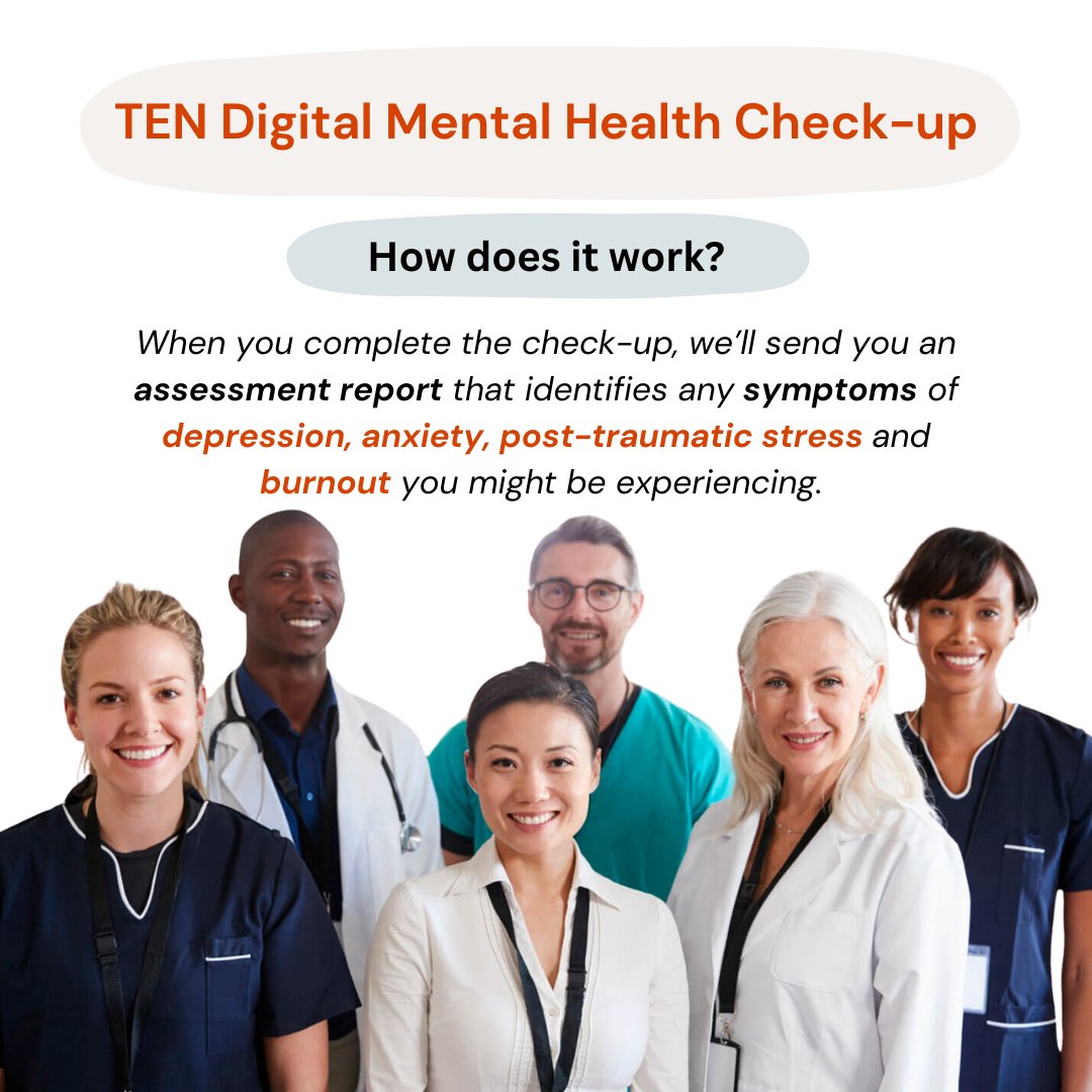During Mental Health Month, there’s often added pressures on Health Professionals, but it is important as ever to check in regarding your own wellbeing!

Our TEN Digital Mental Health Check-up is here to assist you in identifying and facing challenges to your emotional wellbeing
