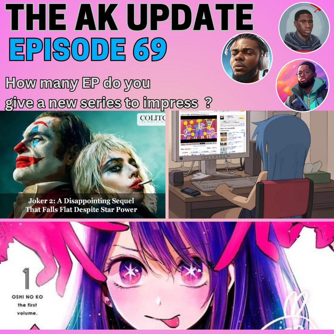 AkMindset's tweet photo. New AK Update!

⚪  Joker 2 flopping a surprise? 
⚪  How many episodes you giving a new series to impress you? 
⚪  Oshi no ko ending soon 

Available on:
🎧: https://t.co/xWj81nraJv
🍏: https://t.co/y4gHqAz6E3
📺: https://t.co/ZrK0t16tms https://t.co/dYRQgbt79f