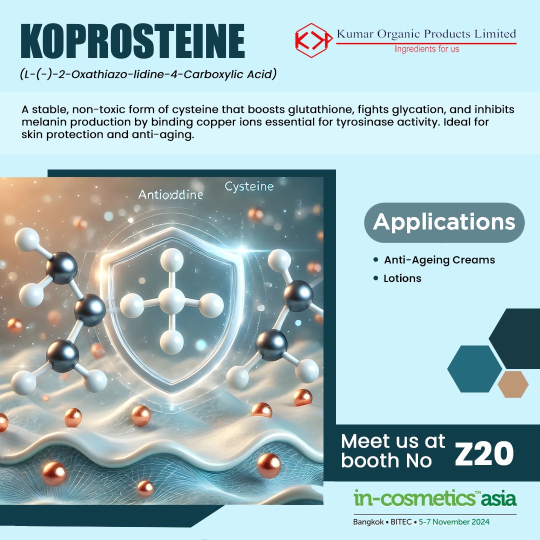 KumarOrganic's tweet photo. Meet us at in-cosmetics Asia Booth Z20 and discover Koprosteine – an anti-aging powerhouse! It boosts glutathione, fights glycation, and controls pigmentation. Perfect for Anti-Ageing Creams &amp; Lotions.

📅 Nov 5-7, 2024 | Bangkok

#InCosmeticsAsia #AntiAging #Skincare #Beauty https://t.co/IfEiQjaba8