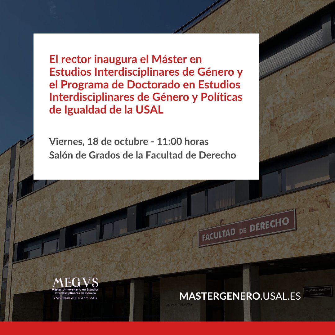 #18DeOctubre | El rector inaugura el Máster en Estudios Interdisciplinares de <a href="/genero_usal/">Máster en Estudios Interdisciplin. de Género USAL</a> y el Programa de Doctorado en Estudios Interdisciplinares de Género y Políticas de Igualdad de la USAL.

🕚11:00 horas
📍Salón de Grados <a href="/FacDerechoUsal/">Facultad de Derecho</a> 

➡️saladeprensa.usal.es/node/138128