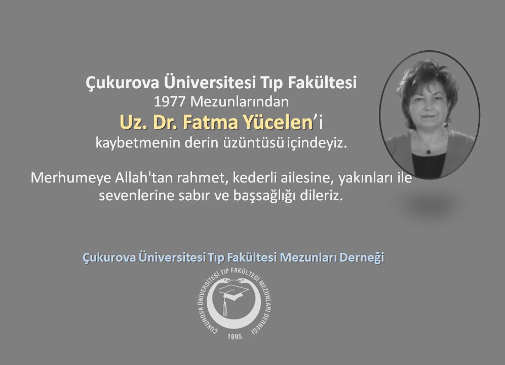 Fakültemiz 1977 mezunlarından Uz Dr Fatma Yücelen’i  kaybetmenin derin üzüntüsü içindeyiz. 

Merhumeye Allah’tan rahmet kederli ailesine ve yakınlarına başsağlığı dileriz.