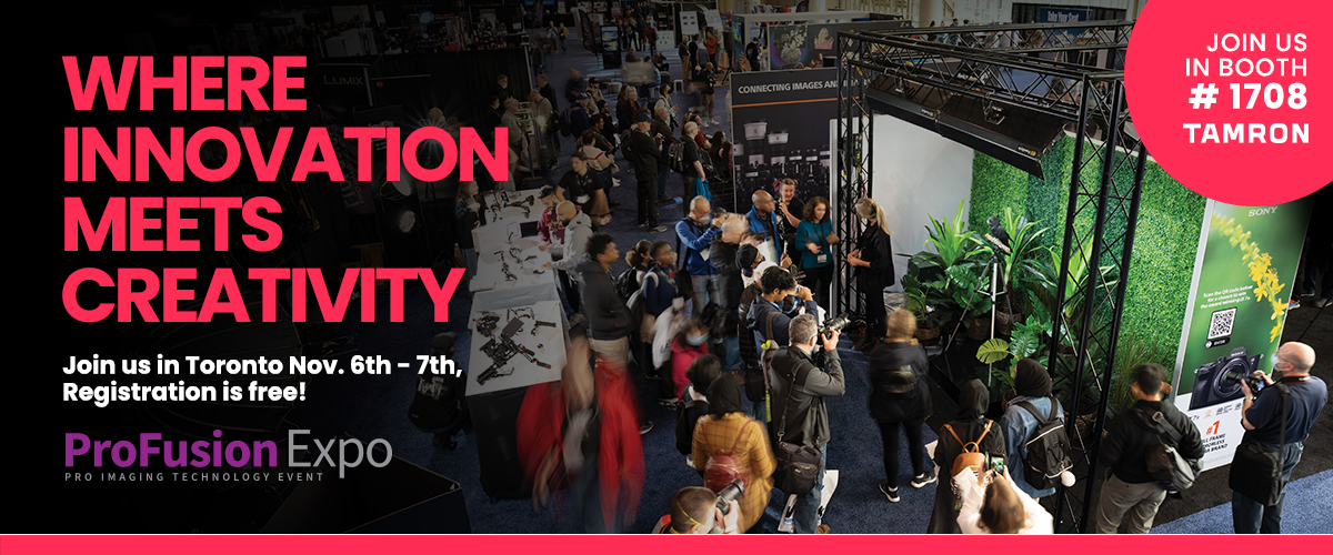 TamronAmericas's tweet image. See us at @vistek @ProFusionExpo 2024 Nov 6-7 at the Metro Toronto Convention Centre! 
Test run the latest TAMRON lenses in our booth studio and get exclusive savings up to $900 CAD. See TAMRON at Booth #1708 profusionexpo.com
#profusionexpo2024 #withmytamron