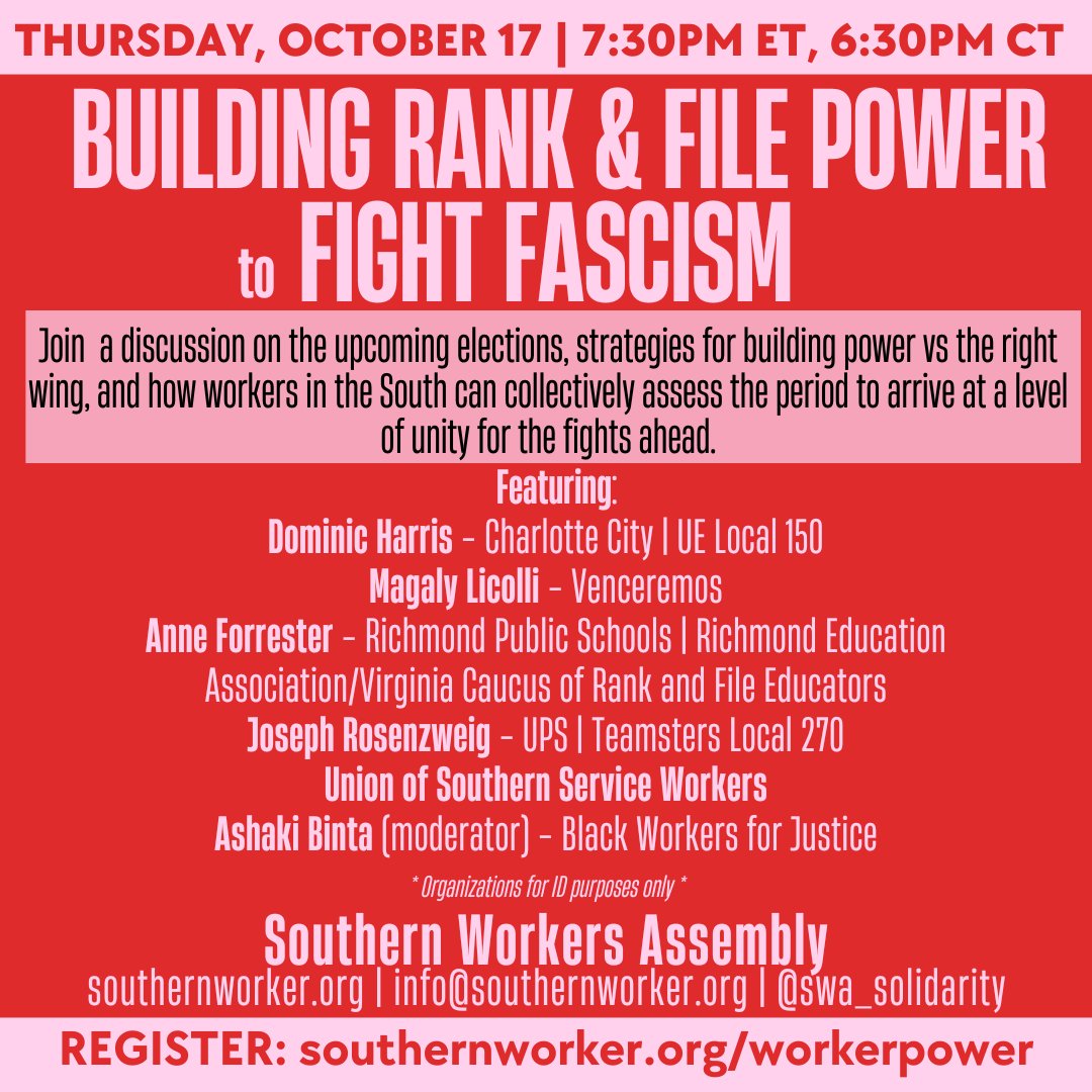 TONIGHT, 7:30p ET / 6:30p CT | Join workers from across the South for a discussion on the rise of the far-right, the general push right in politics and how that expresses itself at work and where we live, and how to build unity to fight back.

Register: southernworker.org/workerpower