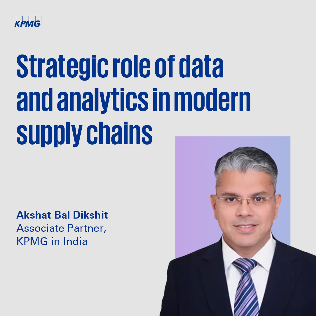 KPMGIndia's tweet image. Investing in #supplychain #dataandanalytics capabilities is no more an option but an urgent imperative that needs to be undertaken: Akshat Bal Dikshit, @KPMGIndia shares an expert view in his blog. Click to read more 👉 social.kpmg/vlpv18