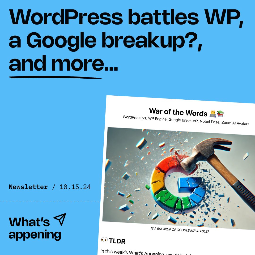 📱 What’s Appening: Your Weekly Tech Update from 3Advance

Hi folks, here is the latest What’s Appening newsletter. Dive into the latest buzz in AI, apps, web3, and more!

🗓️ October 14th Newsletter Highlights:

🥊 WordPress vs. WP Engine Dispute 
⚖️ DoJ Hints at a Google Breakup
