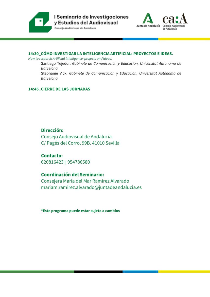 marramirez's tweet photo. Programa del I Seminario de Investigaciones y Estudios del Audiovisual del @CAudiovisualAnd sobre #IA y desinformación. Tendrá lugar el jueves 31/10 en la sede del CAA en #Sevilla 

https://t.co/5SVWpgoolL https://t.co/88wYZ0CzWL