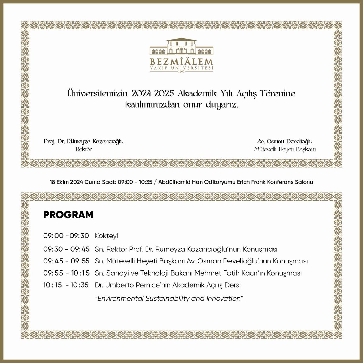 2024-2025 Akademik Açılış Töreni’mizde öğretim üyelerimiz, değerli konuklarımız ve öğrencilerimizle bir araya gelip, yeni başarı hikayelerinin ilk adımlarını atacağız. 

📅 Tarih: 18 Ekim
⏰ Saat: 09.30
📍 Yer: Erich frank Konferans Salonu