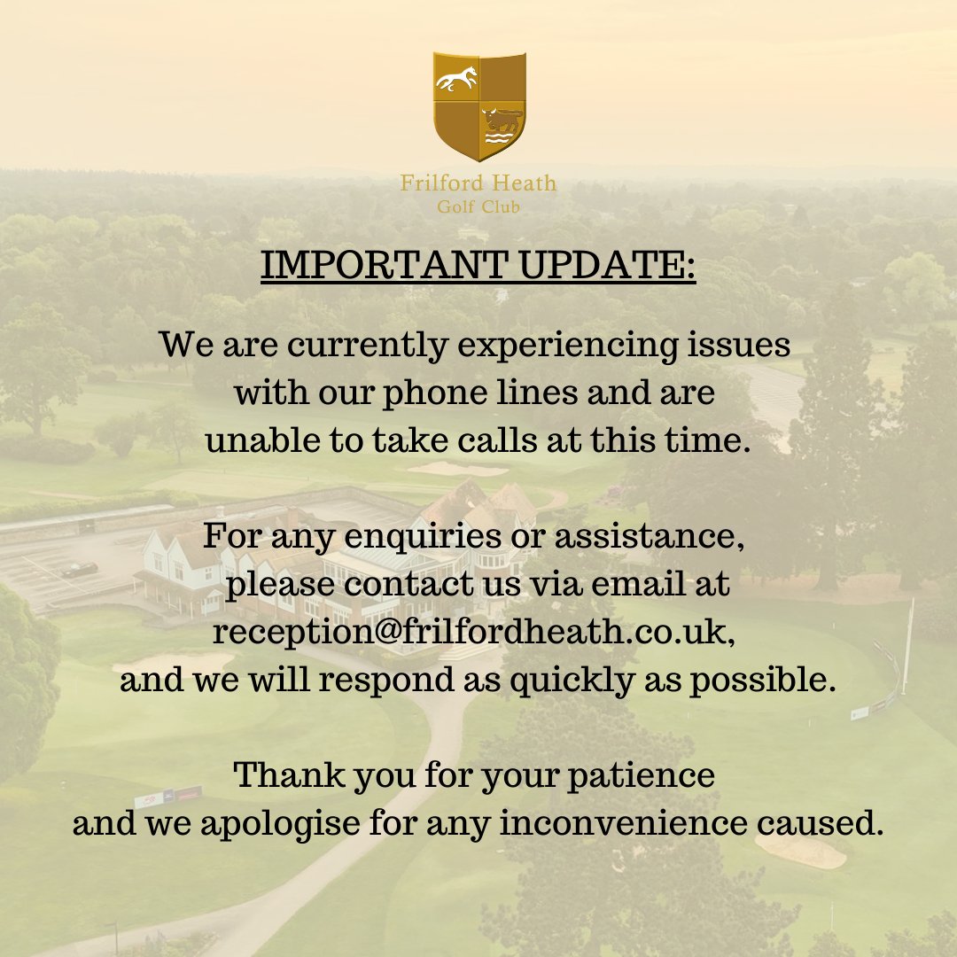 Frilford Heath Golf Club (@frilfordheathgc) on Twitter photo We are currently experiencing issues with our phone lines. For any enquiries or assistance, please contact us via email at reception@frilfordheath.co.uk, and we will respond as quickly as possible. Thank you for your patience and we apologise for any inconvenience caused. We are currently experiencing issues with our phone lines. For any enquiries or assistance, please contact us via email at reception@frilfordheath.co.uk, and we will respond as quickly as possible. Thank you for your patience and we apologise for any inconvenience caused.