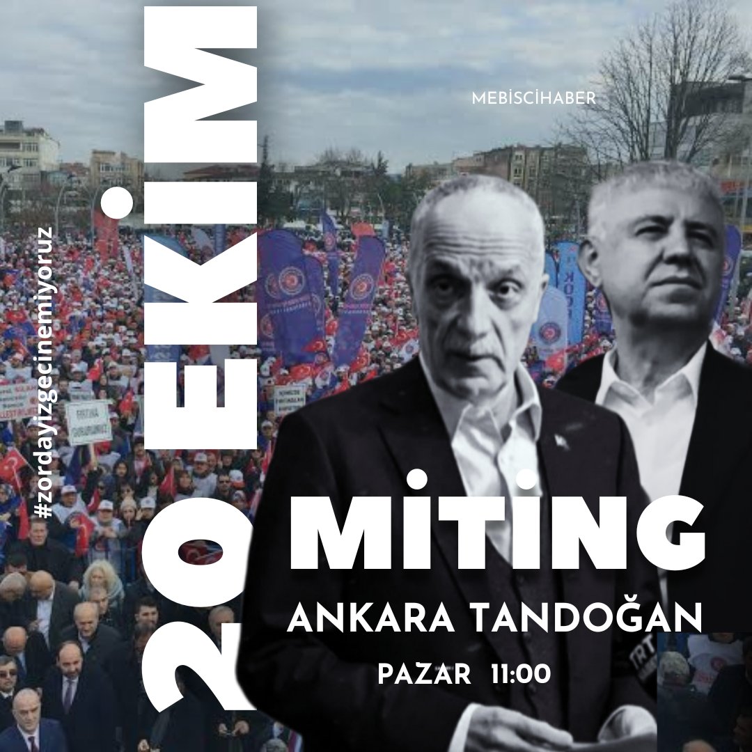 mebiscihaber's tweet photo. 20 Ekim’de Meydanlardayız!
İşçiler,ağırlaşan geçim koşulları, vergi adaletsizliği, bozulan gelir dağılımı nedeniyle Ankara Tandoğan Meydanı’nda 20 Ekim'de miting gerçekleştirecek. #Ankara #Miting 
@turkiskonf 
@KOOPISSENDIKASI 
@alemdareyup 
@muratturkekul 
#zordayizgecinemiyoruz https://t.co/GfkD1QFEeh