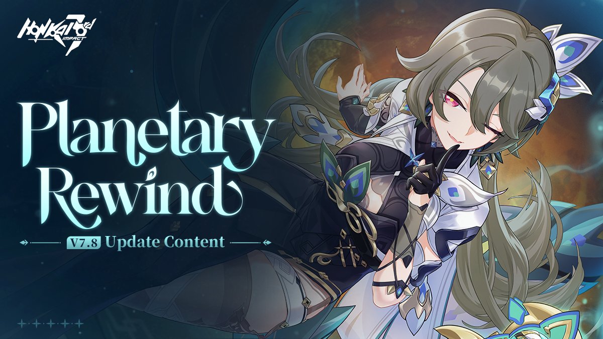 HonkaiImpact3rd's tweet photo. Planetary Rewind Version Update Announcement
Memories stir and return as a passionate heart continues to burn against the cold air.
Welcome to v7.8: Planetary Rewind!
>>https://t.co/WSGzhzcZYh
#HonkaiImpact3rd
#yesVita
#PlanetaryRewind https://t.co/d2vIO5w5pK
