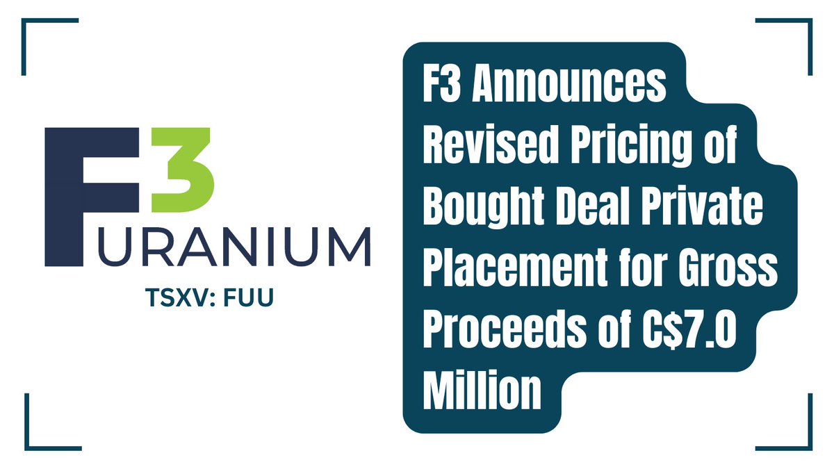 InvestorNewsCom's tweet photo. #F3Uranium Announces Revised Pricing of Bought Deal Private Placement for Gross Proceeds of C$7.0 Million https://t.co/w4TfAJ4jf3
#Uranium @F3Uranium $FUU.V https://t.co/Y8J9ltXeVd