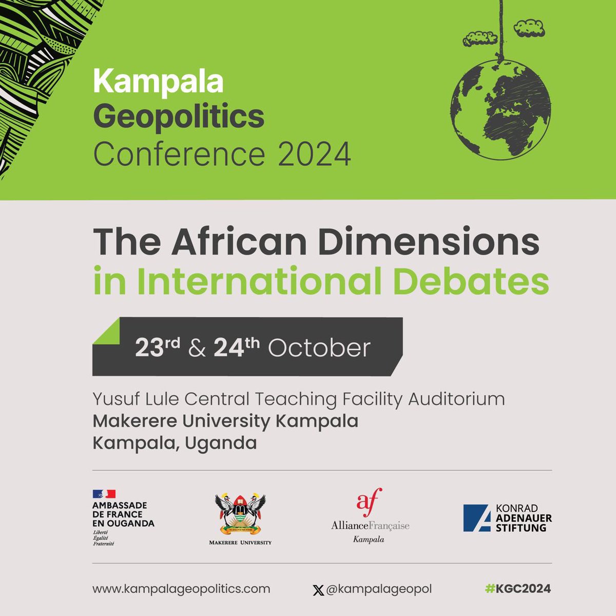 Amb Kim Walusimbi (@kimsalim99) on Twitter photo #KampalaGeopoliticsConference
The Theme📜: African Dimensions in International Debates
Venue 🏢: <a href="/Makerere/">Makerere University</a>, Yusuf Lule, Central Teaching Facility, auditorium.
Date: 📆: 23rd & 24th October 2024.
I will be there with <a href="/AfriCEJR/">Centre for Electoral Justice & Research</a>
#KGC2024 #Diplomacy #GlobalSecurity #KampalaGeopoliticsConference
The Theme📜: African Dimensions in International Debates
Venue 🏢: <a href="/Makerere/">Makerere University</a>, Yusuf Lule, Central Teaching Facility, auditorium.
Date: 📆: 23rd & 24th October 2024.
I will be there with <a href="/AfriCEJR/">Centre for Electoral Justice & Research</a>
#KGC2024 #Diplomacy #GlobalSecurity