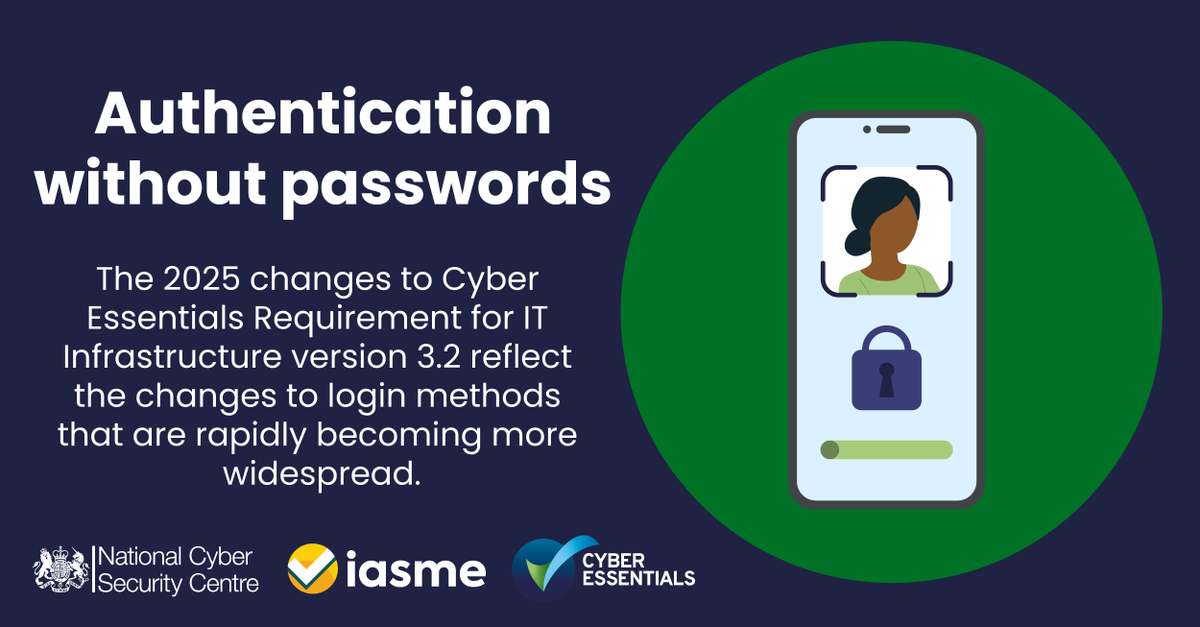 One of the core changes to the #CyberEssentials &amp; Cyber Essentials Plus requirements in 2025 will be the inclusion of #passwordless technology. 🔑

Read our guidance on authentication without passwords here 👉 ow.ly/RoPh50TNnq8

#cybersecurity