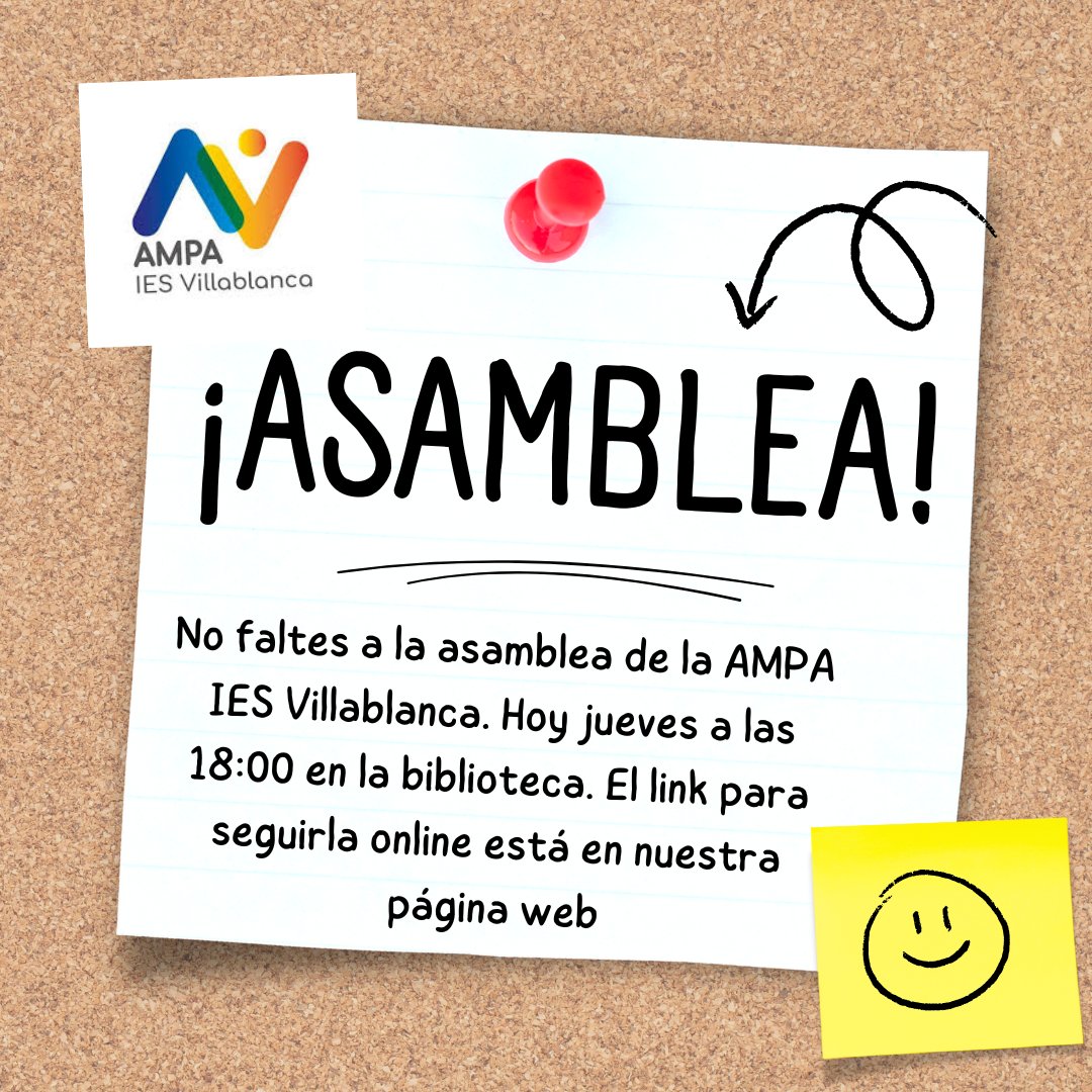 No te pierdas la Asamblea de la AMPA IES Villablanca. Te esperamos, te necesitamos. Presencial y online (link en nuestra página web)