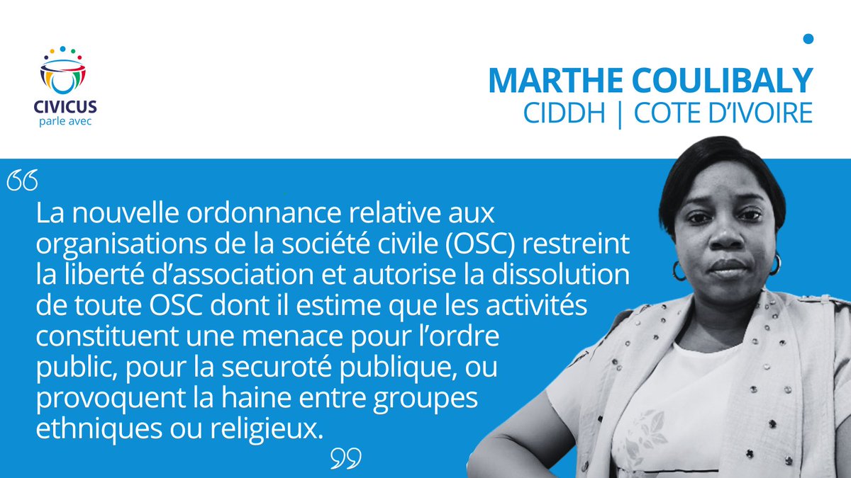 Dans un interview avec CIVICUS sur les défis auxquels les OSC Ivoiriennes sont confrontées, Mme Marthe Coulibaly a partagé les inquiétudes des OSC sur l’ordonnance n°2024-368 du 12 juin 2024 relative aux OSC. Pour plus de détails ci-joint le lien : lnkd.in/eNCCkz6J