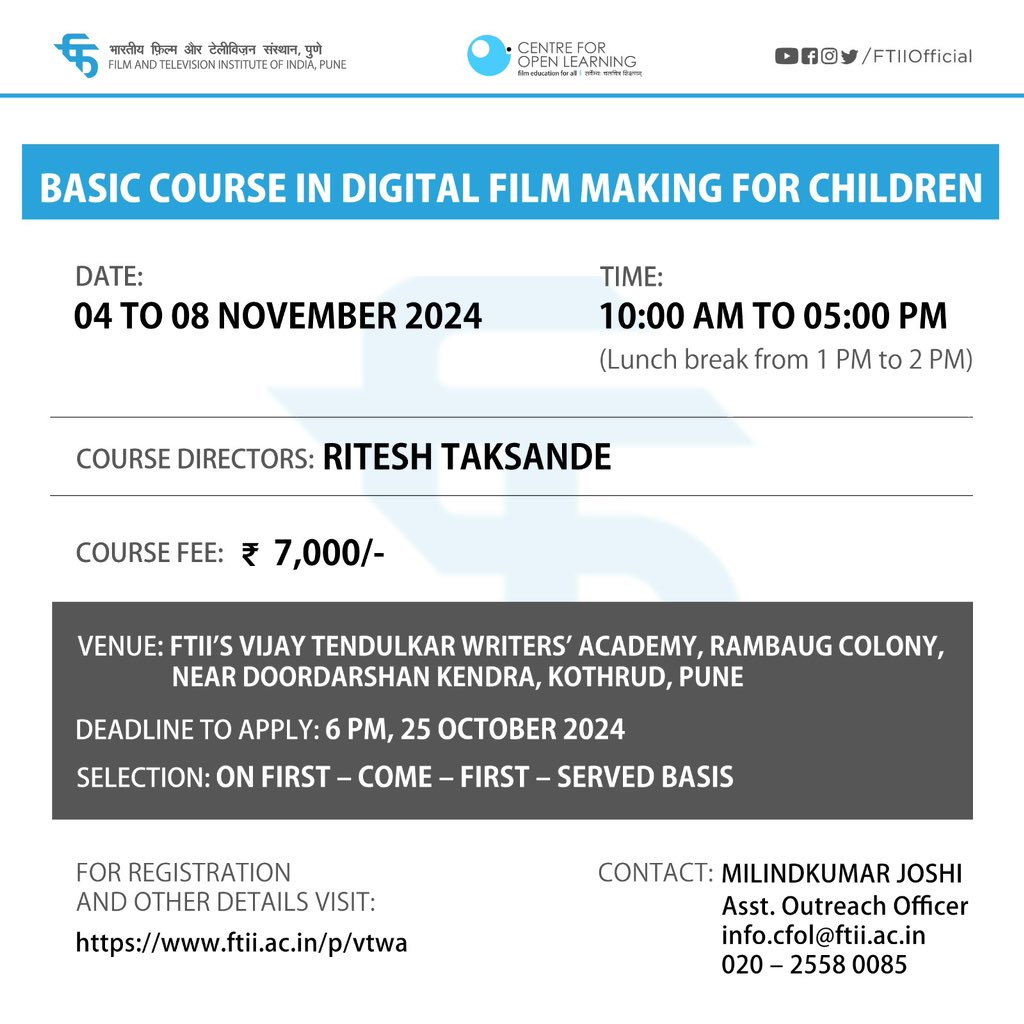 FTIIOfficial's tweet photo. FTII announces ‘Basic Course in Digital Filmmaking for Children' under the Centre for Open Learning.
The offline course aims at teaching what goes behind making a film covering elements of Pre-Production, Camera Exercise, Film Production, Editing.
(1/2)
#DigitalFilmMaking https://t.co/E8oRUBvmVn