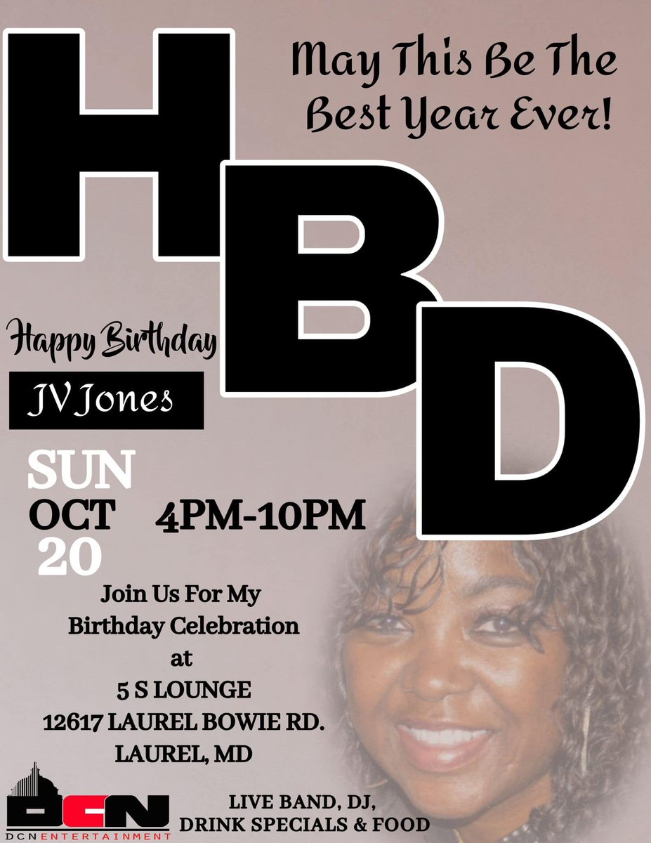 MissNickiEvents's tweet photo. 💥DCN Entertainment💥
➡️HAPPY BDAY JV Jones⬅️
🗣Join us for a Birthday Celebration🎂 ‼️May this be the BEST YEAR EVER‼️Sunday, October 20th/4p-10p
Live Band, DJ,  Drink &amp; Food Specials!! | $10 until 5pm @ 5S LOUNGE | 12617 Laurel Bowie Rd, Laurel, MD https://t.co/QUns71RhGi