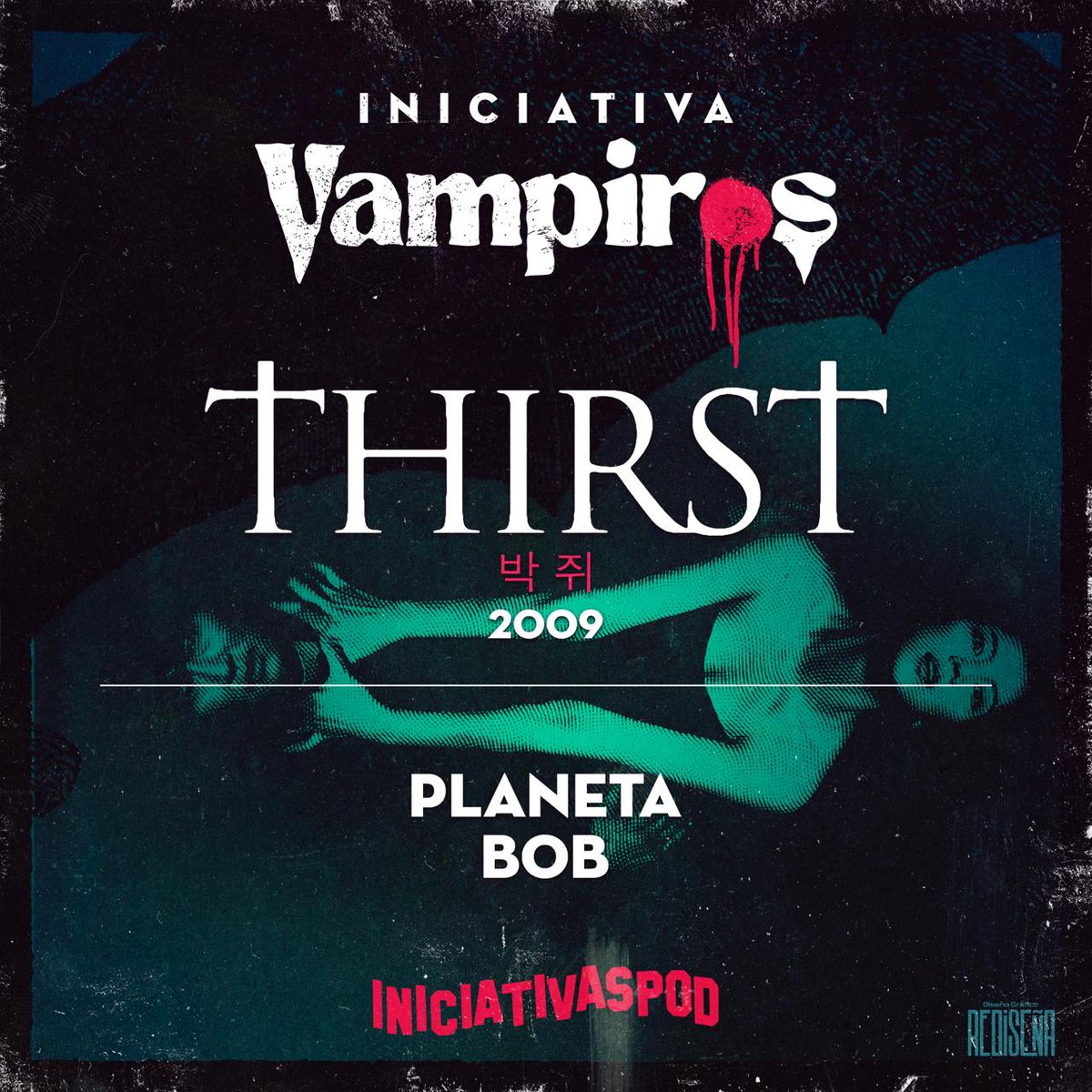 IniciativasPod's tweet photo. 🧛🏻‍♂️ ¡Escucha a @BobPlaneta hablando sobre Thirst (2009) en #IniciativaVampiros!

🧛🏻‍♀️ Y disfruta en @ivoox de otros 29 podcasts sobre la figura del vampiro en el cine y otras plasmaciones.

🟠 https://t.co/EJtwqOGhkY https://t.co/qGLBFIoVoM