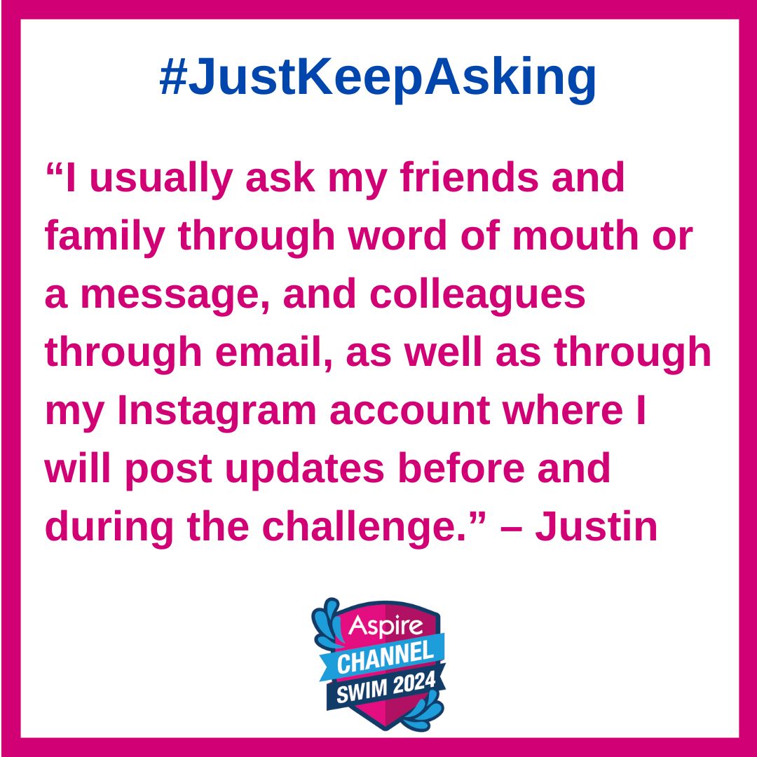 AspChannelSwim's tweet image. As we head towards the halfway point of the swim we'd love to know how your fundraising is going.  Many of our swimmers tell us that the most effective way to get sponsors is to #JustKeepAsking!  #FundraisingFriday