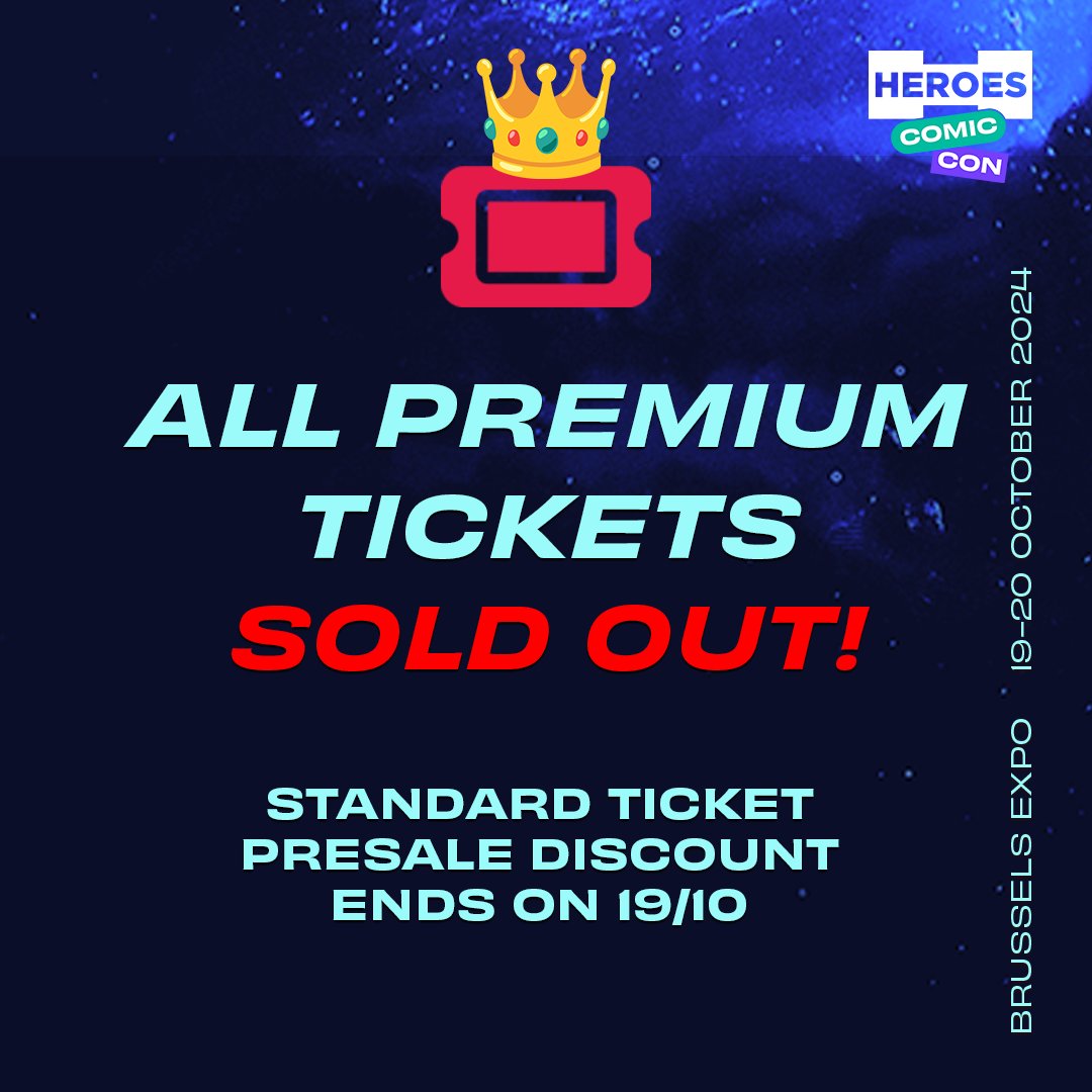 HComicConBE's tweet image. 👑🚫 All premium ticket types (#VIP/ #FastPass) are sold out for Heroes Comic Con this weekend! 

💡You can still get Standard tickets for both days via bit.ly/42cf8xO, but #PresaleDiscount ends on Saturday!

See you on October 19-20, along with Made in Asia &amp;amp; GameForce!