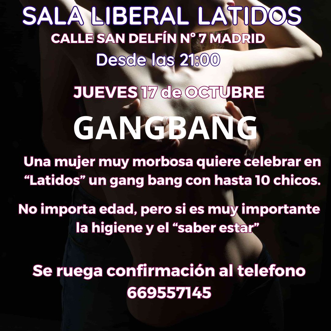 Si sois pareja, chica sola o chico, esta noche, a partir de las 21:00 aprox, puedes asistir, participar o ver en directo un gangbang.
Será al menos con una amiga que nos ha pedido que se lo organicemos. Así que será una noche muy especial.
Os esperamos