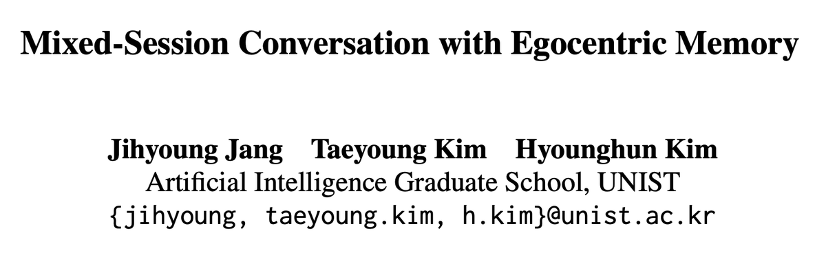 jihyoungjang's tweet photo. Excited to share that "Mixed-Session Conversation with Egocentric Memory" has been accepted to #EMNLP2024 Findings🎉🎉🎉

Special thanks to @kty4119 and @khsquared for their collaboration!

https://t.co/Y3JGphSa5r https://t.co/krWVj9REhd