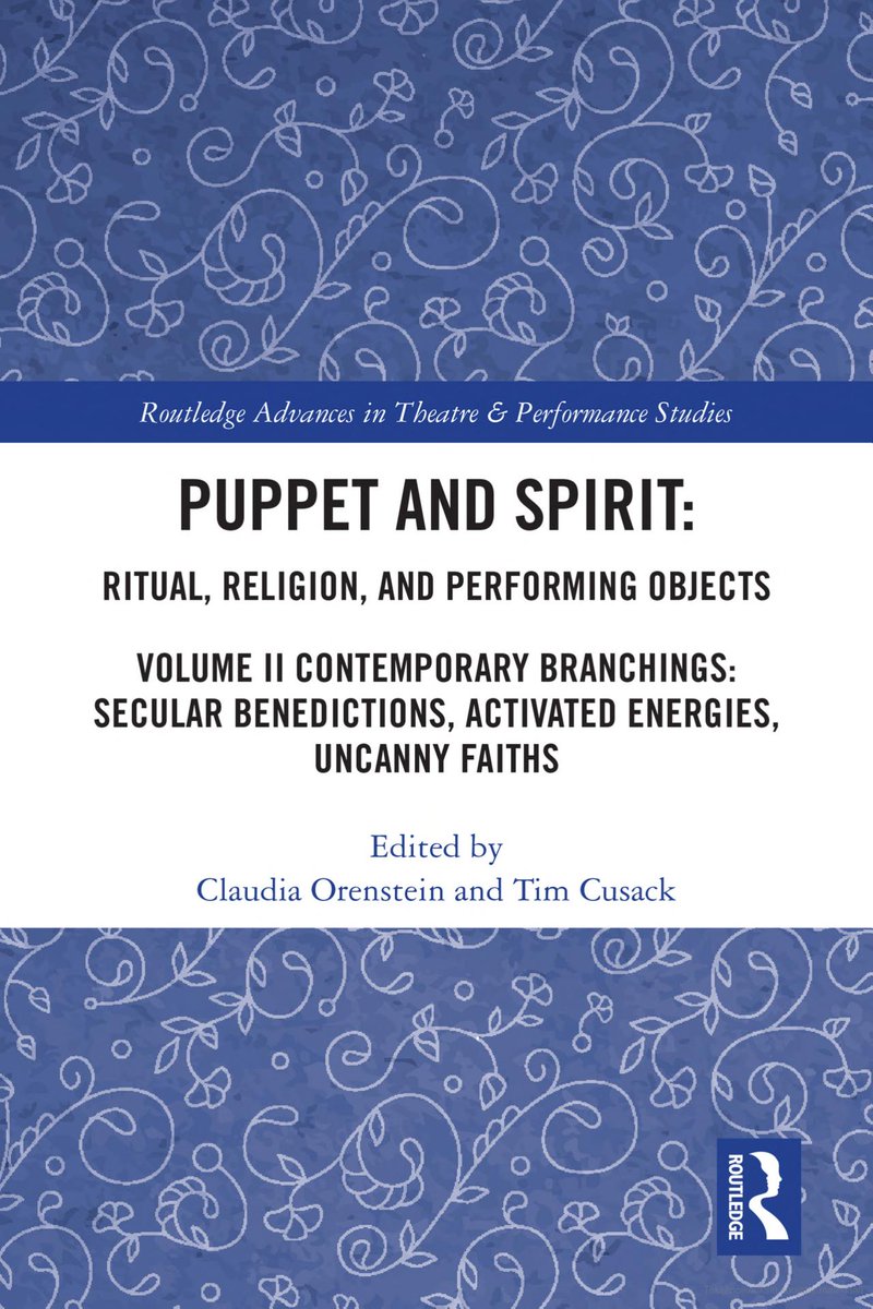New article by Katriina Andrianov:
Children, Birds, Flowers–A Minor Musical: Performance as Prayer.” Cusack, Tim &amp; Orenstein, Claudia (eds.), Puppet and Spirit: Ritual, Religion, and Performing Objects.
London, New York: Routledge.
routledge.com/Puppet-and-Spi…