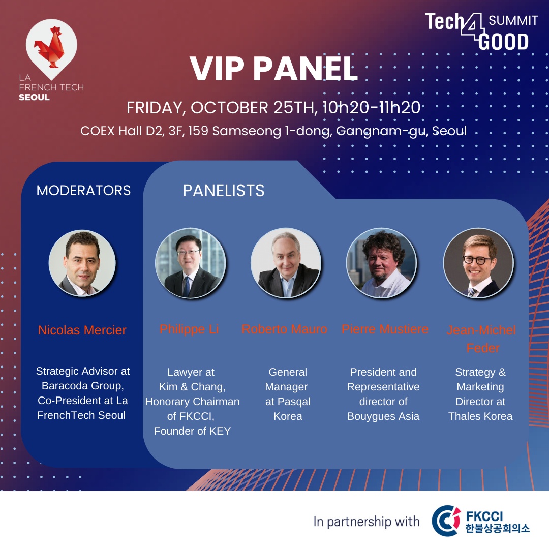 The highlight of the Tech4Good Summit (OCT 25, 10:00AM - 4:00PM <a href="/coexseoul/">Coex</a>) is the VIP panel discussion with industry experts (10:20AM - 11:20AM)

We are pleased to announce our esteemed panelists and moderator. See you there!

➡️ Register: eventbrite.fr/e/france-korea…