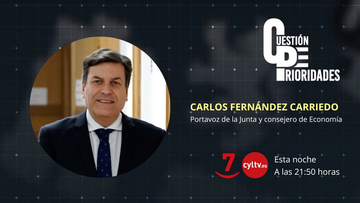Esta noche en #CuestiónDePrioridades <a href="/JLMartin_Rtvcyl/">José Luis Martín</a> entrevista a Carlos Fernández Carriedo, consejero de Economía y Hacienda, para hablar de los presupuestos de la Comunidad  

<a href="/cfcarriedo/">Carlos F. Carriedo</a> 
<a href="/jcyl/">Junta de Castilla y León</a> 

🕤 A las 21:50 en La 7 
📱 También en cyltv.es/live/La7