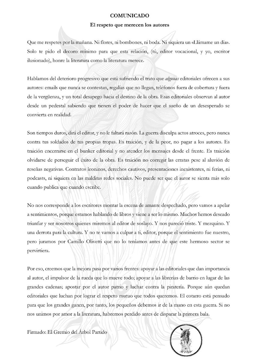 Un nuevo comunicado que me mandan (de manera anónima) desde el Gremio del Árbol Partido, hablando sobre el trato (insano a veces y a mi parecer) que desde algunas editoriales se da a los autores.

Esta tarde lo comentamos en el directo