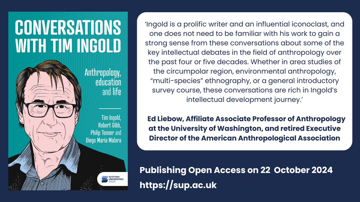 Scottish Universities Press (@scotunipress) on Twitter photo A reminder to join us for the launch of Conversations with Tim Ingold, publishing #OpenAccess on 22 October!
Register here to join Tim Ingold, Robert Gibb, <a href="/PhilipTonner/">Philip Tonner</a> and <a href="/DiegoMalara7/">Diego Maria Malara</a> as they reveal the story behind their new #anthropology book.
👉us06web.zoom.us/webinar/regist… A reminder to join us for the launch of Conversations with Tim Ingold, publishing #OpenAccess on 22 October!
Register here to join Tim Ingold, Robert Gibb, <a href="/PhilipTonner/">Philip Tonner</a> and <a href="/DiegoMalara7/">Diego Maria Malara</a> as they reveal the story behind their new #anthropology book.
👉us06web.zoom.us/webinar/regist…