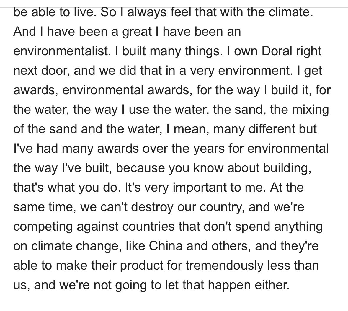 Asked last night whether he still believes climate change is a hoax, Donald Trump gave this winding non-answer in which he claims “I have been an environmentalist,” later referencing Doral “I get awards, environmental awards, for the way I build it, for the water, the way I use