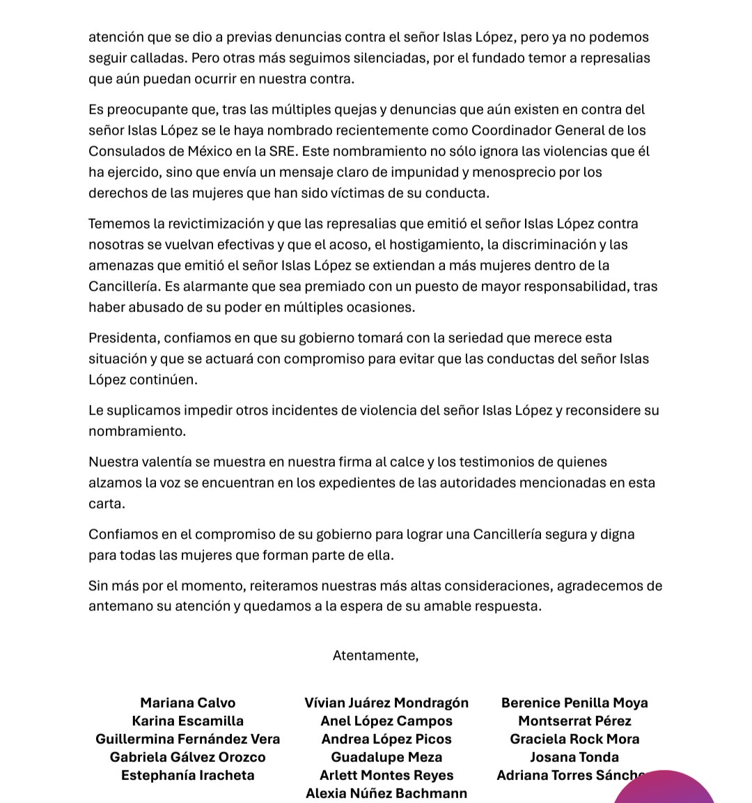 Varias mujeres que se desempeñaron en el Consulado, realizando distintas funciones.

Espero que sean escuchadas y el asunto se resuelva de la manera en que proceda conforme a derecho y los valores institucionales.