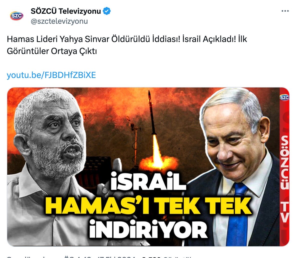 Ertugru63774311's tweet photo. İsrail'in Sözcü'sü gibiler…

Sözcü TV'nin Hamas lideri Yahya Sinvar'ın şehit edildiği iddialarını haberleştirirken işgalci İsrail yanlısı ifadeler kullanması tepkilere neden oldu. https://t.co/PUNqT1gH5e