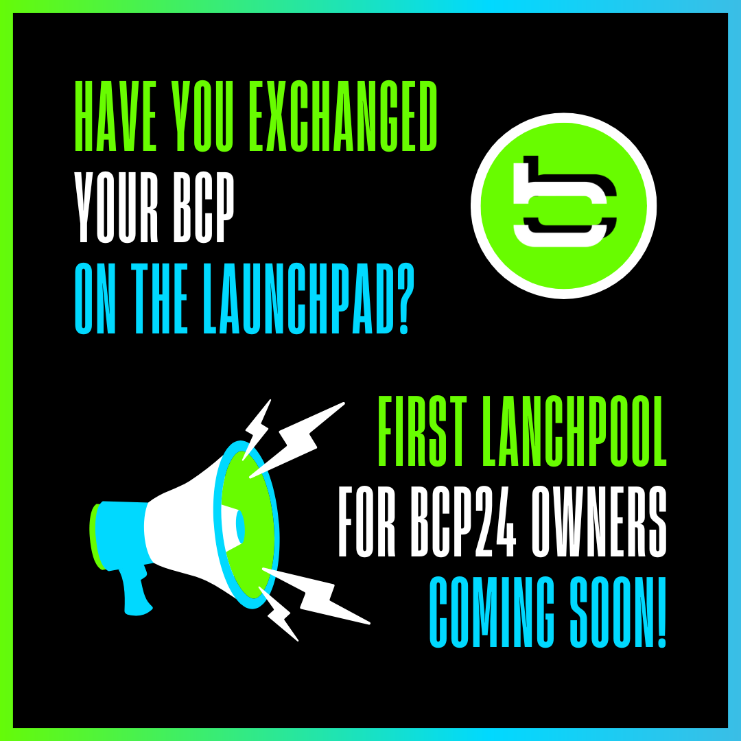 Have you exchanged your BCP on the launchpad❓
If so, you will be able to participate in the first lanchpool for BCP24 owners. 
📣We will provide more details tomorrow.📣