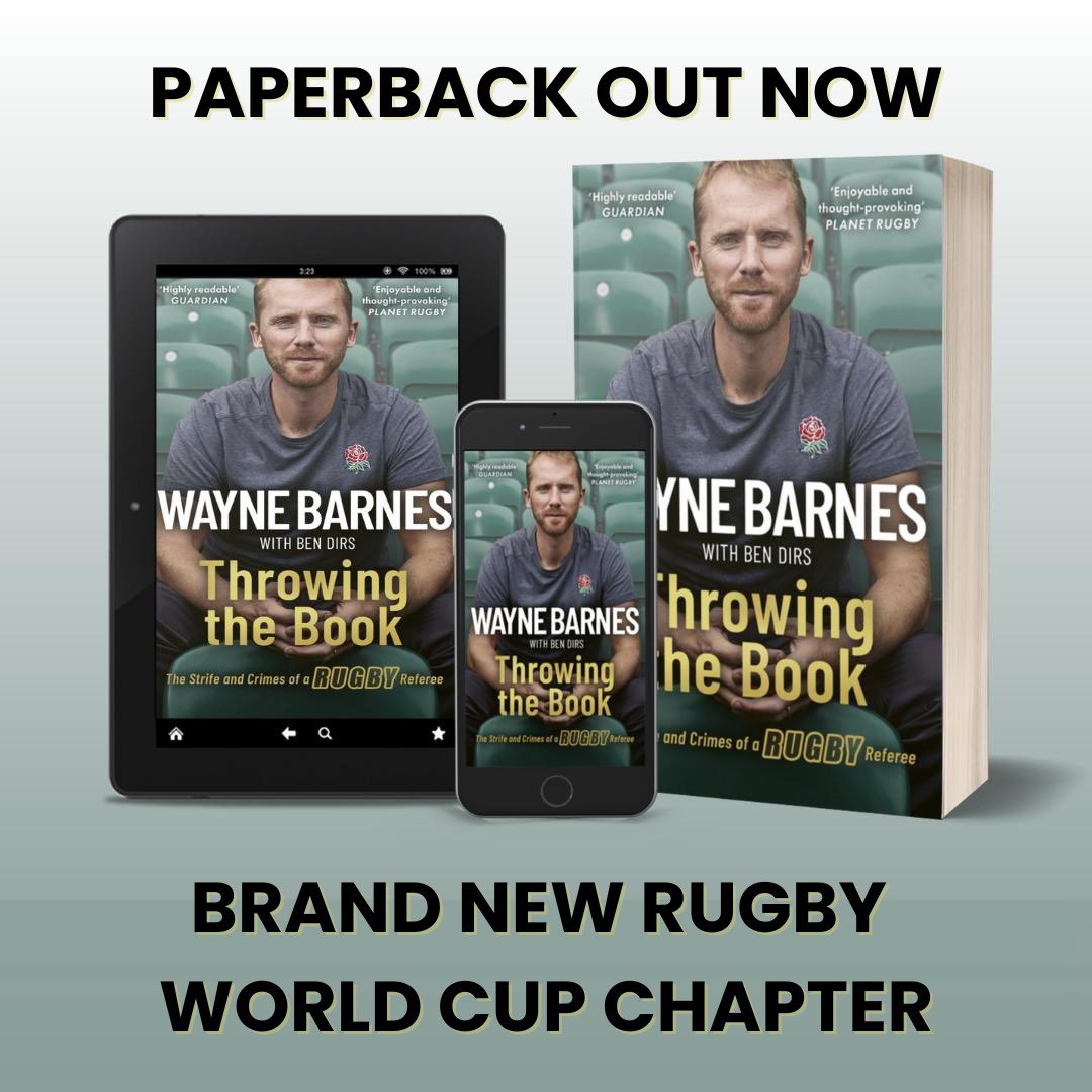 WayneBarnesRef's tweet image. Paperback out now, with a big new Rugby World Cup chapter added. Complete with my personal account of the final, honest thoughts on how we were managed, and details of my secret emergency heart operation.