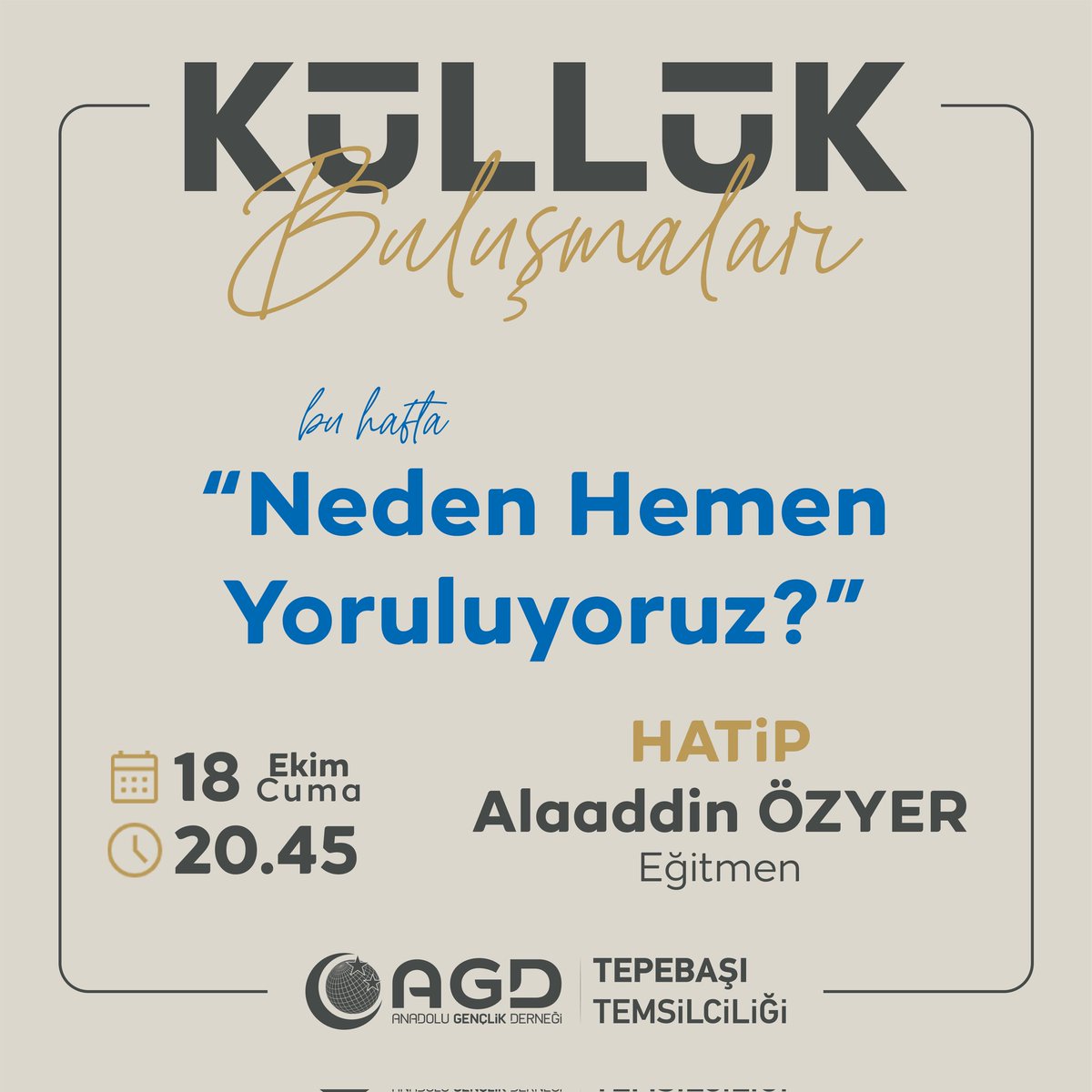 agdtepebasi's tweet photo. Küllük Buluşmaları 50. Dönemde Tüm Heyecanıyla Devam Ediyor !!

✍🏼 "Neden Hemen Yoruluyoruz?"
🎙Alaaddin ÖZYER
🗓18 Ekim Cuma
⏰20.45
📍@kafekulluk https://t.co/IRg7WlidiD