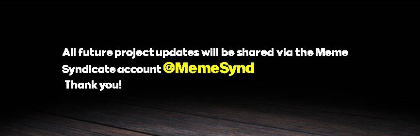 All future updates and information about upcoming projects will be shared through the DIFINES Meme Syndicate account <a href="/MemeSynd/">Meme Syndicate</a>. Thank you for your continued support.

#b2e #burn2earn #burntoearn #bandd #difines #burnanddrop #meme #memecoin