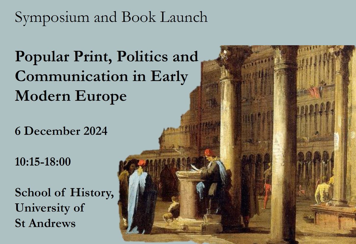 universalstc's tweet photo. On 6 December 2024, @StAndrewsHist will be hosting a symposium on ‘Popular Print, Politics and Communication in Early Modern Europe’! Anyone interested in attending this free event should contact @A_der_Weduwen https://t.co/XwVYkh9ooI