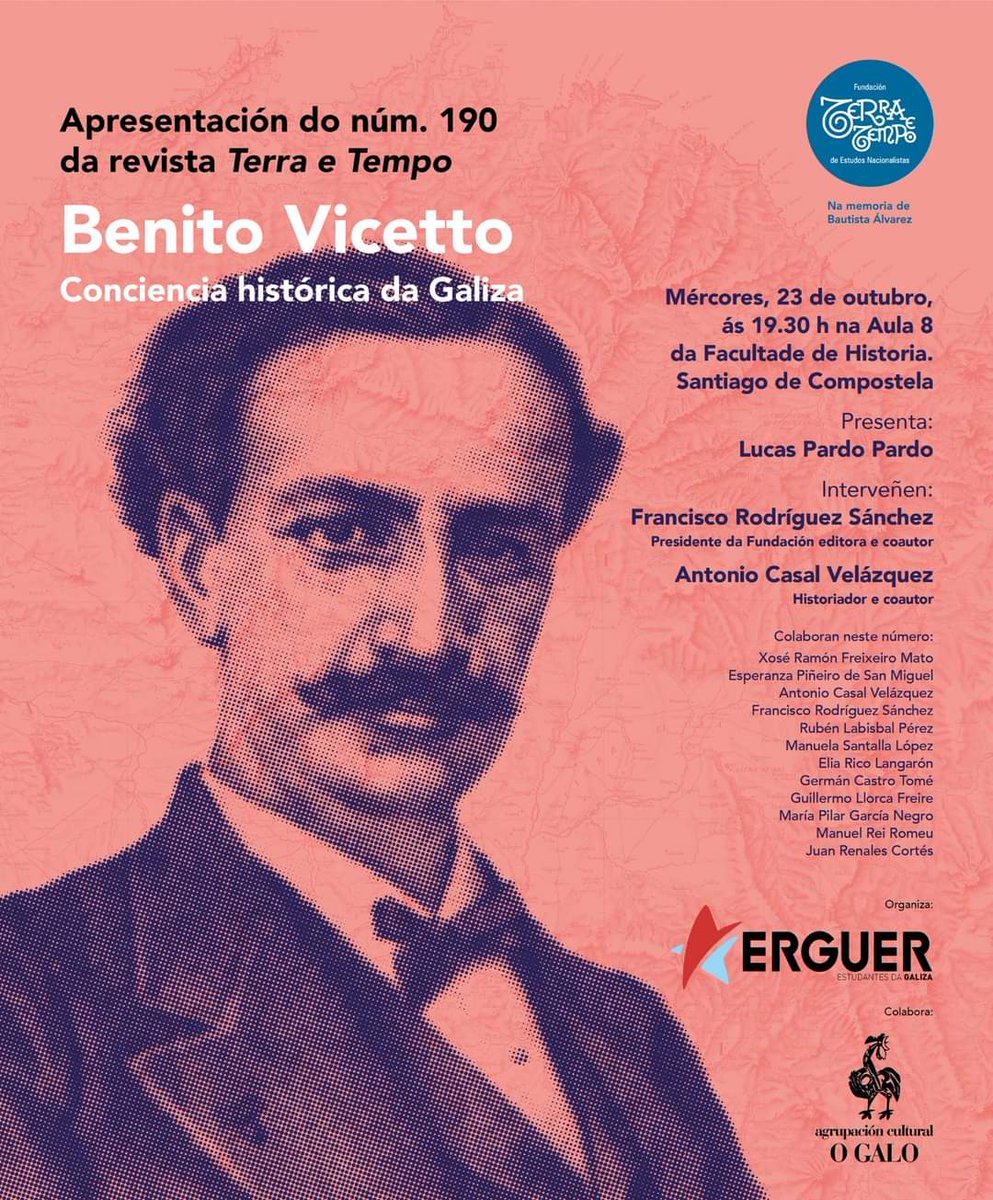 Non perdas este 23 de outubro a presentación na Facultade de Historia en Compostela do novo número da revista galega de pensamento nacionalista ‘Terra e Tempo’, un monográfico que leva por título ‘Benito Vicetto. Conciencia histórica da Galiza’.