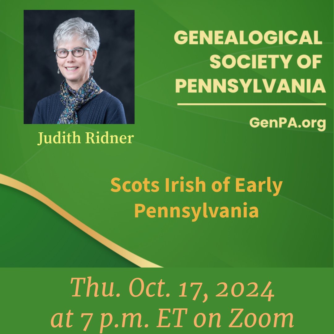 Join us tonight (10/17) at 7 p.m. ET for our webinar "Scots Irish of Early Pennsylvania" presented by Judith Ridner. Free to all. GSP members have access to the recording for 60 days. For more info and registration go to:  genpa.org/programs-and-e… #genealogy #familyhistory