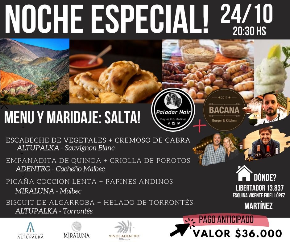Paladar Noir 🐶🍷 (@paladar_noir) on Twitter photo ATENCIÓN - Jueves 24/10 a las 20:30 hs.
Menú de pasos de comida salteña y vinos de las bodegas Altupalka, Adentro y <a href="/miralunawines/">Bodega Miraluna</a> presentados por el Somm. Tomás Scala.
Dónde? Bacana Restaurante (Av. Libertador casi Alvear, Martínez).
Quedan 13 lugares disponibles! ATENCIÓN - Jueves 24/10 a las 20:30 hs.
Menú de pasos de comida salteña y vinos de las bodegas Altupalka, Adentro y <a href="/miralunawines/">Bodega Miraluna</a> presentados por el Somm. Tomás Scala.
Dónde? Bacana Restaurante (Av. Libertador casi Alvear, Martínez).
Quedan 13 lugares disponibles!
