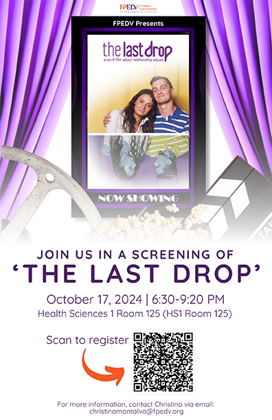 Please join us tonight for a screening of The Last Drop and an educational discussion surrounding recognizing warning signs of an unhealthy relationship and safety planning at 6:30 p.m. in HS1 Room 125.