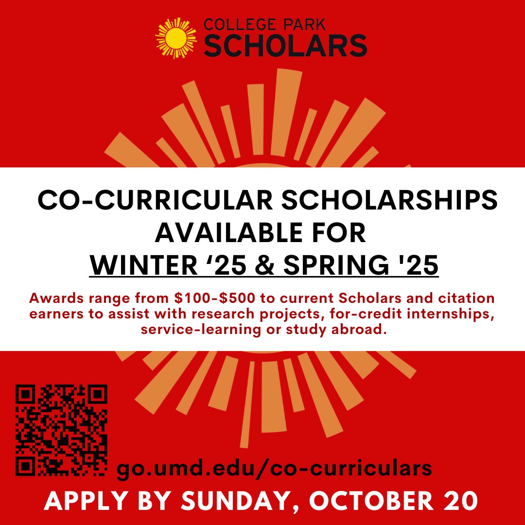 You still have time to apply for a Scholars co-curricular scholarship!

For a scholarship related to a Winter '25 or Spring '25 term activity, visit go.umd.edu/co-curriculars or scan the QR code to apply by 11:59 p.m. on October 20!