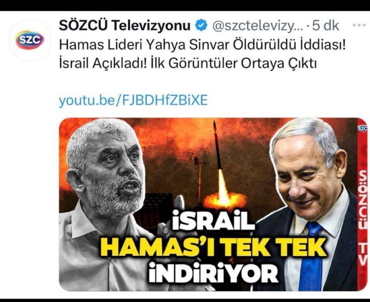 KİMİN SÖZCÜSÜ?

Sözcü TV'den Hamas Lideri Yahya Sinvar'ın şehit edildiği iddialarına skandal manşet:

"İsrail, Hamas'ı tek tek indiriyor"