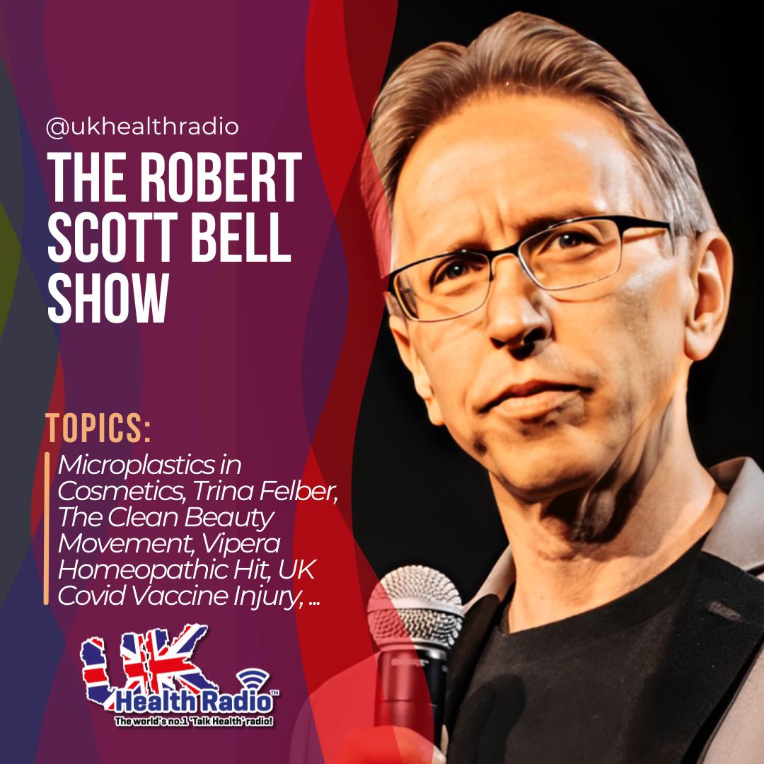 UK Health Radio™ (@ukhealthradio) on Twitter photo ‘The Robert Scott Bell Show’ <a href="/askrsb/">Robert Scott Bell</a> on <a href="/ukhealthradio/">UK Health Radio™</a> - Microplastics in Cosmetics, Trina Felber, The Clean Beauty Movement, Vipera Homeopathic Hit, UK Covid Vaccine Injury, Chronic Fatigue, ADHD epidemic ignored, Head-spin Holes, Asteroid fear and MORE!
👉🏼 🎧 ‘The Robert Scott Bell Show’ <a href="/askrsb/">Robert Scott Bell</a> on <a href="/ukhealthradio/">UK Health Radio™</a> - Microplastics in Cosmetics, Trina Felber, The Clean Beauty Movement, Vipera Homeopathic Hit, UK Covid Vaccine Injury, Chronic Fatigue, ADHD epidemic ignored, Head-spin Holes, Asteroid fear and MORE!
👉🏼 🎧