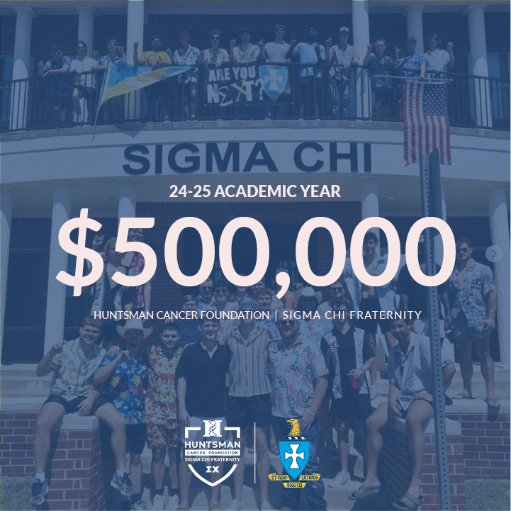 SigmaChi's tweet photo. Thank you to all of our brothers, sweethearts, family members and friends for helping Sigma Chi International Fraternity chapters pass our first milestone of $500,000 of our $4 million goal to the @huntsmancancer during the 2024-2025 academic year! Link in our bio #GenToEnd https://t.co/TcxDFdSveA
