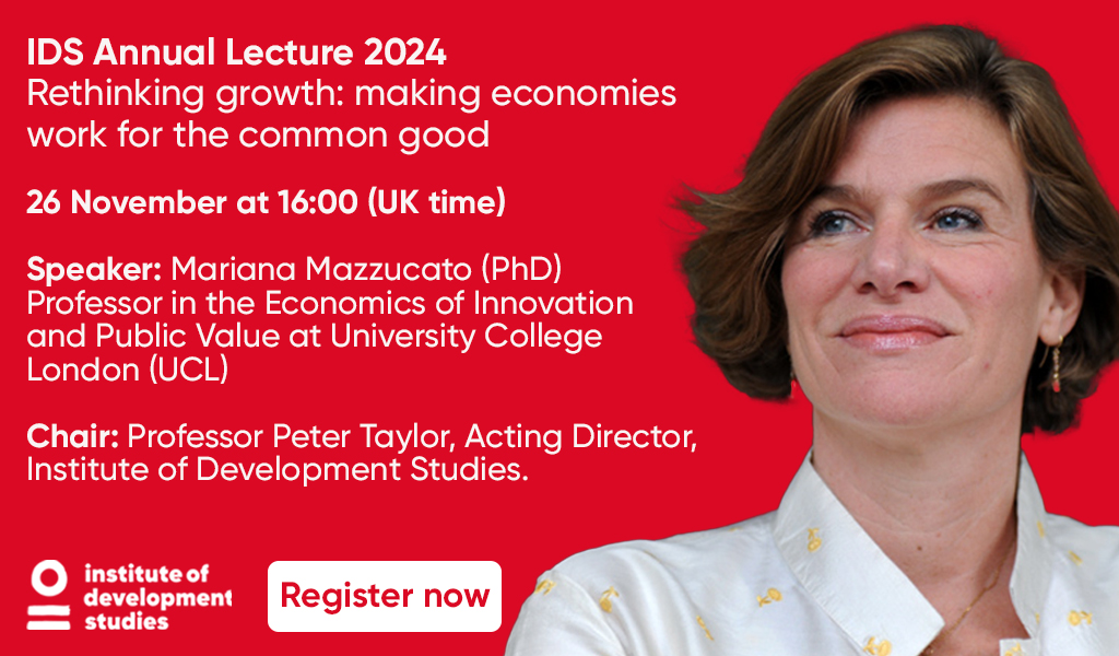 Institute of Development Studies (@ids_uk) on Twitter photo 📣 World renowned economist <a href="/MazzucatoM/">Mariana Mazzucato</a> Professor in the Economics of Innovation and Public Value <a href="/IIPP_UCL/">UCL Institute for Innovation and Public Purpose</a> will be the guest speaker for this year’s IDS Annual Lecture.
Tuesday 26 Nov at 16:00.
In-person and online at IDS. All welcome.
Register 👇ac.pulse.ly/8zp6b2lc0y 📣 World renowned economist <a href="/MazzucatoM/">Mariana Mazzucato</a> Professor in the Economics of Innovation and Public Value <a href="/IIPP_UCL/">UCL Institute for Innovation and Public Purpose</a> will be the guest speaker for this year’s IDS Annual Lecture.
Tuesday 26 Nov at 16:00.
In-person and online at IDS. All welcome.
Register 👇ac.pulse.ly/8zp6b2lc0y