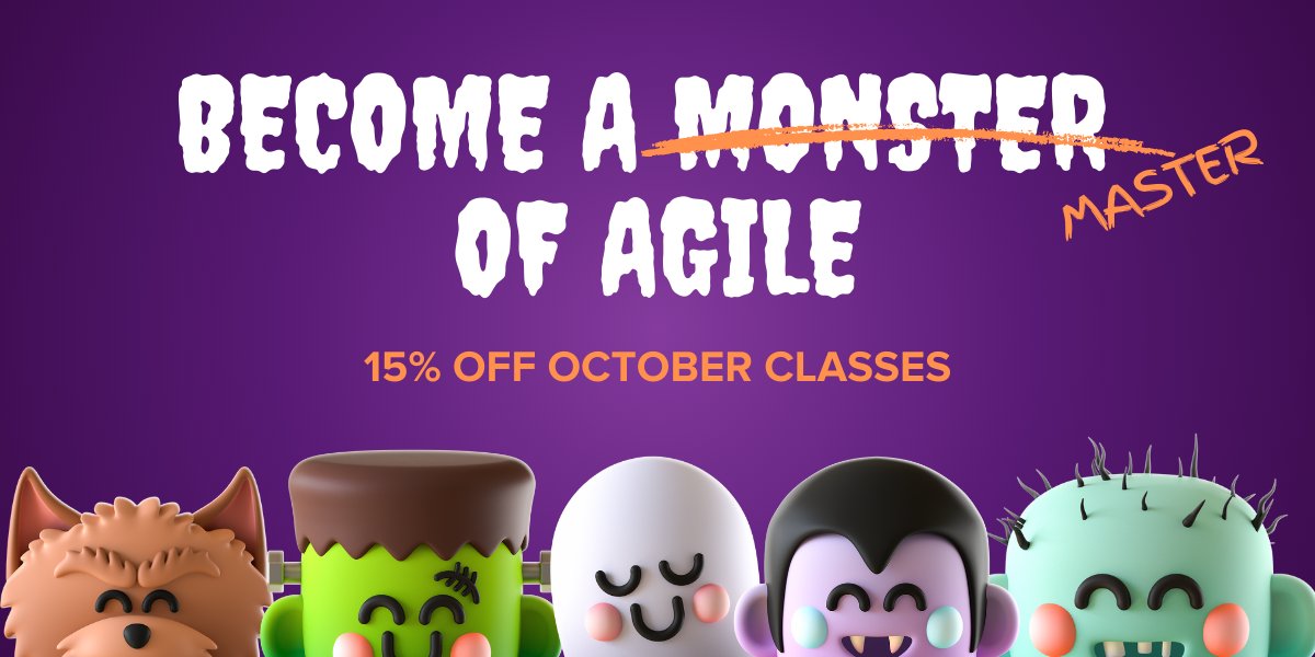 The only thing to fear? Inefficiency! 😱 Enjoy a monstrous 15% off our #Scrum and #Kanban classes through all of October. Just use code BOO15 at checkout by midnight on Halloween. Book now at bit.ly/3MUf8gb!