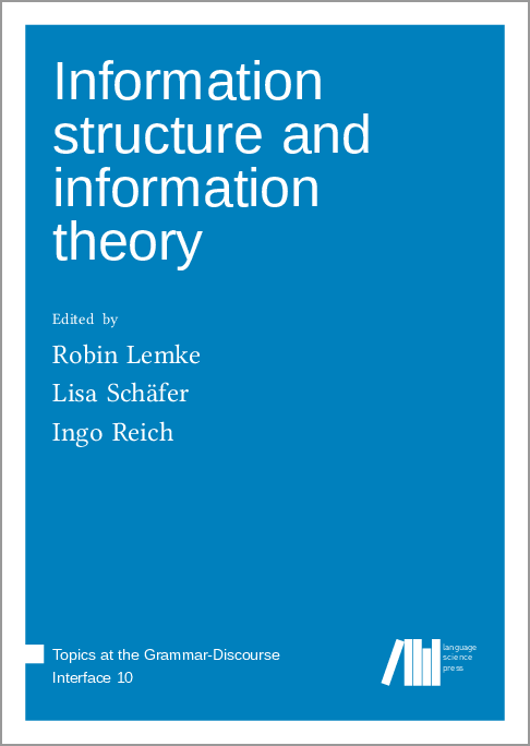 LangSciPress's tweet photo. Just published "Information structure and information theory" edited by Robin Lemke, Lisa Schäfer & Ingo Reich #openaccess #tgdi https://t.co/86z1f3C22q https://t.co/Cbn32rUaFV